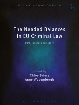 cover image of The Needed Balances in EU Criminal Law